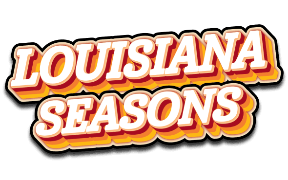 Louisiana Seasons