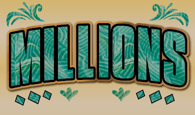 MILLIONS